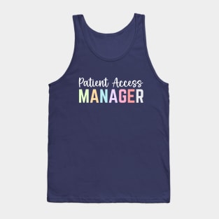 Funny Patient Access Manager Appreciation Day Tank Top